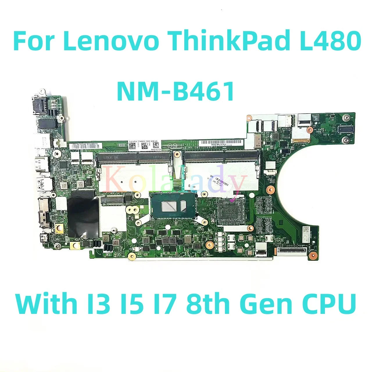 Материнская плата для ноутбука Lenovo ThinkPad L480, Модель I3/I5/I7 7-го/8-го поколения, 100% протестирована, полностью работает 
Материнская плата для ноутбука Lenovo ThinkPad L480, Модель I3/I5/I7 7-го/8-го поколения, 100% протестирована, полностью работает