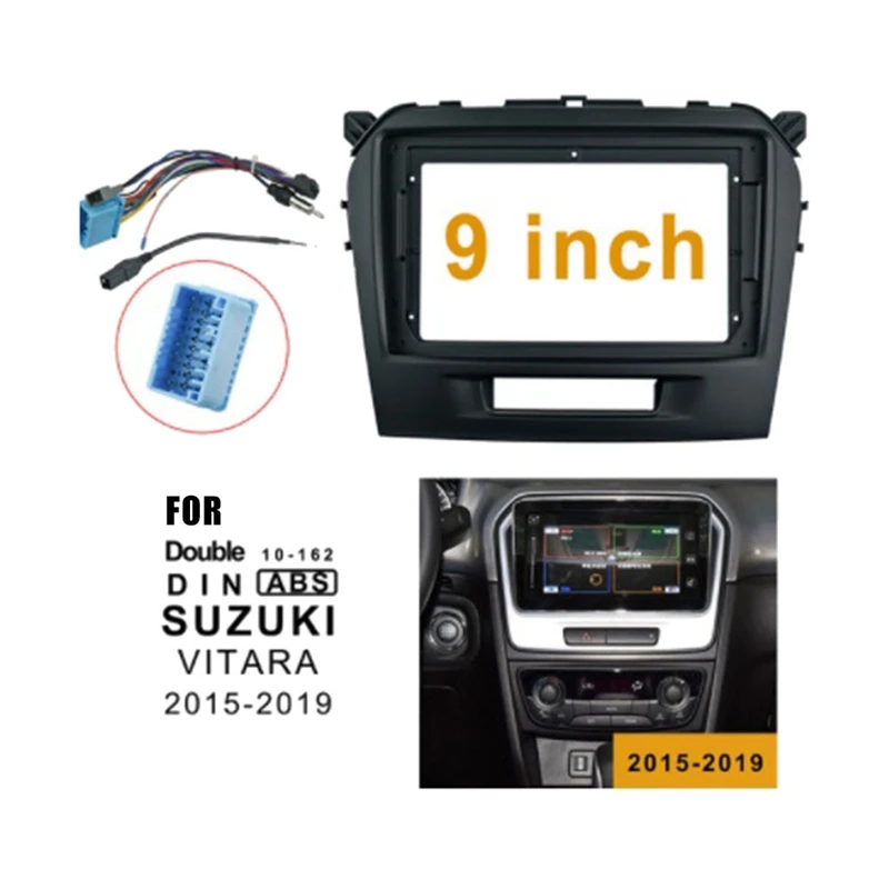 2Din 9 Inch Car Control Radio Stereo Panel Dash Frame With Adaptor Cable For SUZUKI VITARA 2015-2019 Fascia Dash Frame 
2Din 9 Inch Car Control Radio Stereo Panel Dash Frame With Adaptor Cable For SUZUKI VITARA 2015-2019 Fascia Dash Frame
