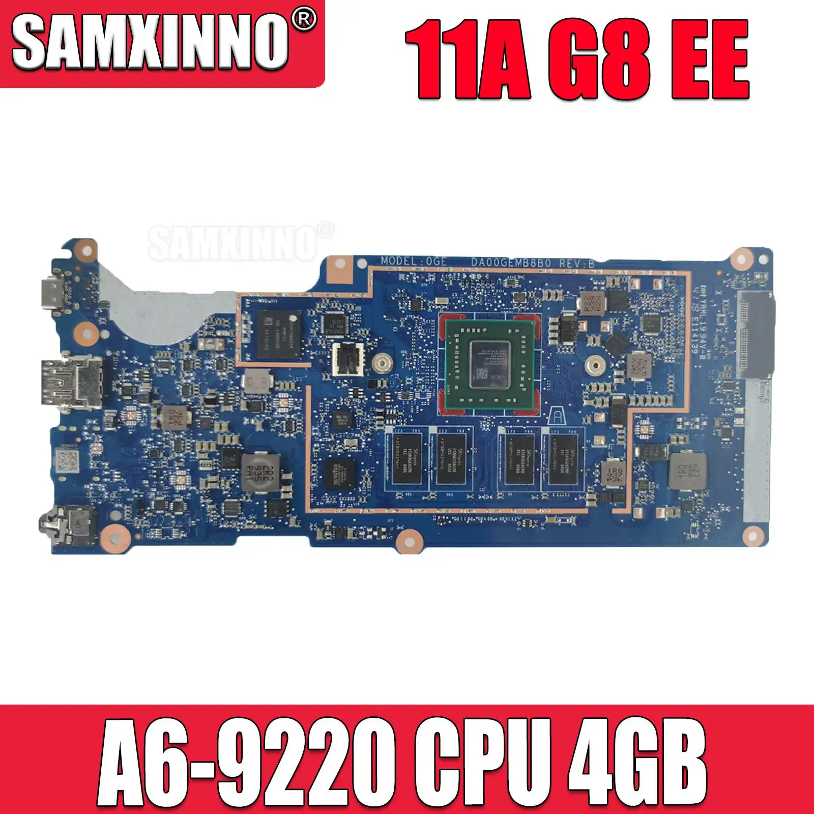 Материнская плата DA00GEMB8C0 DA00GEMB8B0 для ноутбука HP CHROME 11A G8 EE с процессором A6-9220 и ОЗУ 4 Гб 
Материнская плата DA00GEMB8C0 DA00GEMB8B0 для ноутбука HP CHROME 11A G8 EE с процессором A6-9220 и ОЗУ 4 Гб