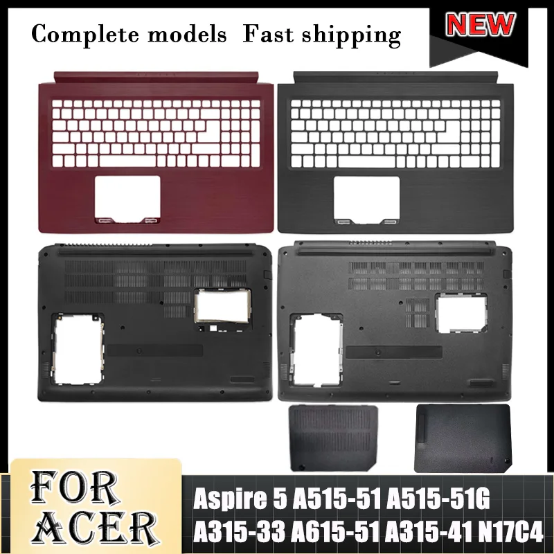 For Acer Aspire 5 A515-51 A515-51G A315-33 A615-51 A315-41 N17C4 NEW Laptop Palmrest Upper Bottom Case memory Lid HDD Cover
For Acer Aspire 5 A515-51 A515-51G A315-33 A615-51 A315-41 N17C4 NEW Laptop Palmrest Upper Bottom Case memory Lid HDD Cover