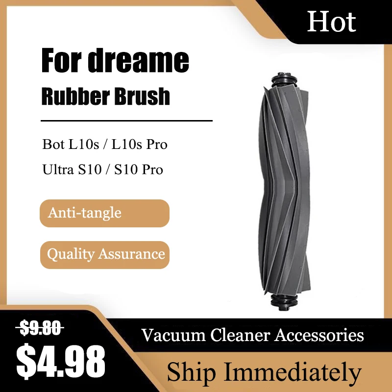 Anti-tangle Rubber Roller For Dreame Bot L10s L10s Pro S10 S10 Pro Robotic Vacuum Cleaner Main Brush Accessories Cleaning Tools
Anti-tangle Rubber Roller For Dreame Bot L10s L10s Pro S10 S10 Pro Robotic Vacuum Cleaner Main Brush Accessories Cleaning Tools