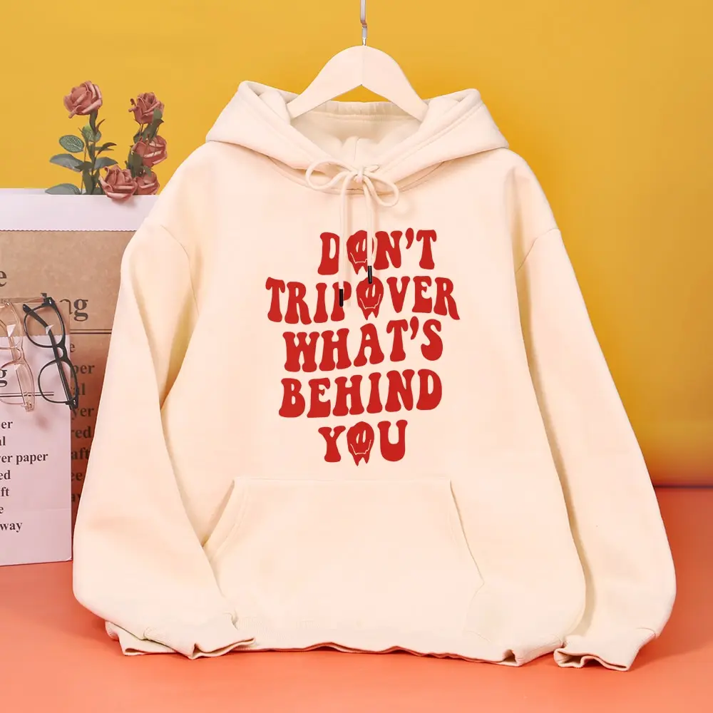 Don'T Tripover What'S Behind You Letter Hoodies Women Casual Harajuku Hoodie Fashion Oversize Clothing Simplicity Graphics Woman 
Don'T Tripover What'S Behind You Letter Hoodies Women Casual Harajuku Hoodie Fashion Oversize Clothing Simplicity Graphics Woman