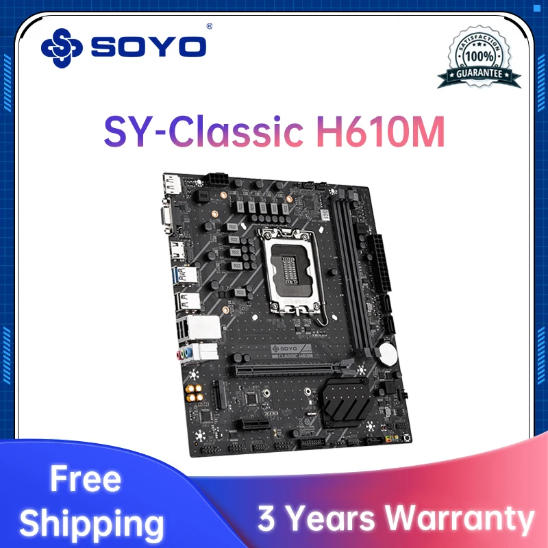 SOYO Classic H610M Dual channel DDR4 Computer Motherboard PCIE4.0x16 M.2 SSD Support CPU 12400/12400F/12700(INTEL H610/LGA 1700)
SOYO Classic H610M Dual channel DDR4 Computer Motherboard PCIE4.0x16 M.2 SSD Support CPU 12400/12400F/12700(INTEL H610/LGA 1700)