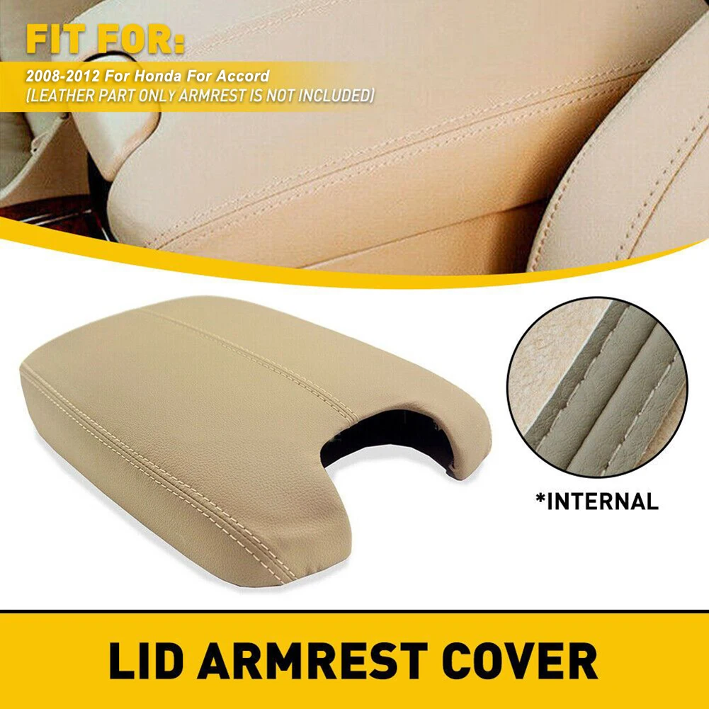 For Honda For Accord 2008-2012 Leather Center Console Lid Armrest Cover Beige Car Central Arm Rest Protection Cushion Pad
For Honda For Accord 2008-2012 Leather Center Console Lid Armrest Cover Beige Car Central Arm Rest Protection Cushion Pad
