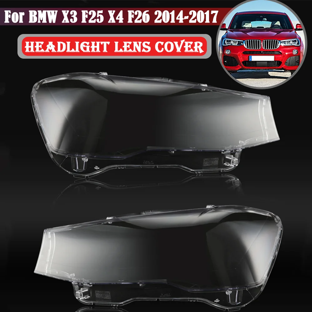 

For BMW X3 F25 X4 F26 2014 2015 2016 2017 Front Headlight Cover Lamp Headlamp Cover Shell Mask Lampshade Lens Glass Lamp Shade