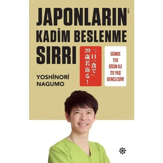 Japonların Ancient Nutritional Secret Day Single Meal With 20 Age Rejuvenate! Yoshinori Nagumo Turkish Books health, sports
Japonların Ancient Nutritional Secret Day Single Meal With 20 Age Rejuvenate! Yoshinori Nagumo Turkish Books health, sports