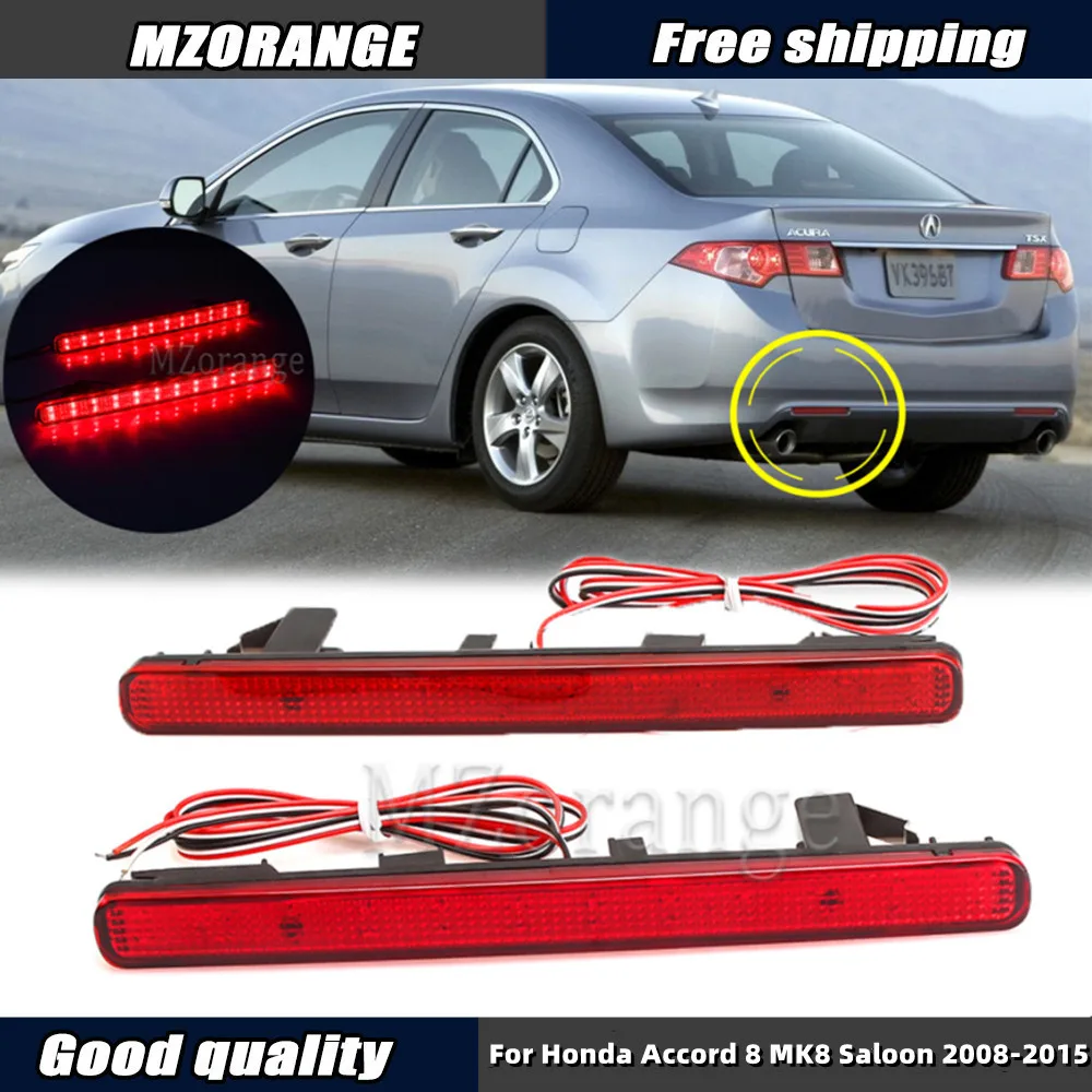 LED Rear Bumper Reflector Light for Honda Accord 8 MK8 Saloon 2008-2015 Brake Lamp for Acura TSX Sedan 2009-2014 Car Accessories
LED Rear Bumper Reflector Light for Honda Accord 8 MK8 Saloon 2008-2015 Brake Lamp for Acura TSX Sedan 2009-2014 Car Accessories