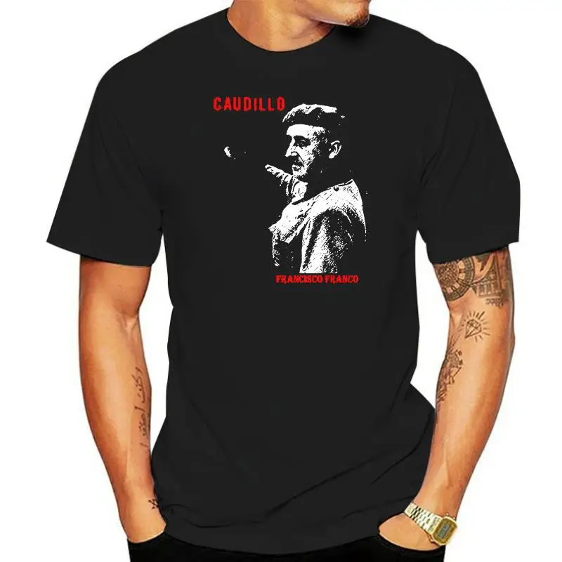 New Arrival Men Fashion FRNCISCO FRANCO SPAIN CAUDILLO - NEW WHITE COTTON TSHIRT Tee Shirt
New Arrival Men Fashion FRNCISCO FRANCO SPAIN CAUDILLO - NEW WHITE COTTON TSHIRT Tee Shirt