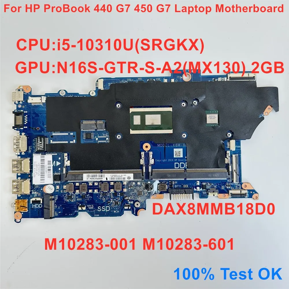 

DAX8MMB18D0 For HP ProBook 440 G7 450 G7 Laptop Motherboard i5 i7 CPU MX130 2GB GPU Mainboard M10283-601 M10283-001 100% Test OK