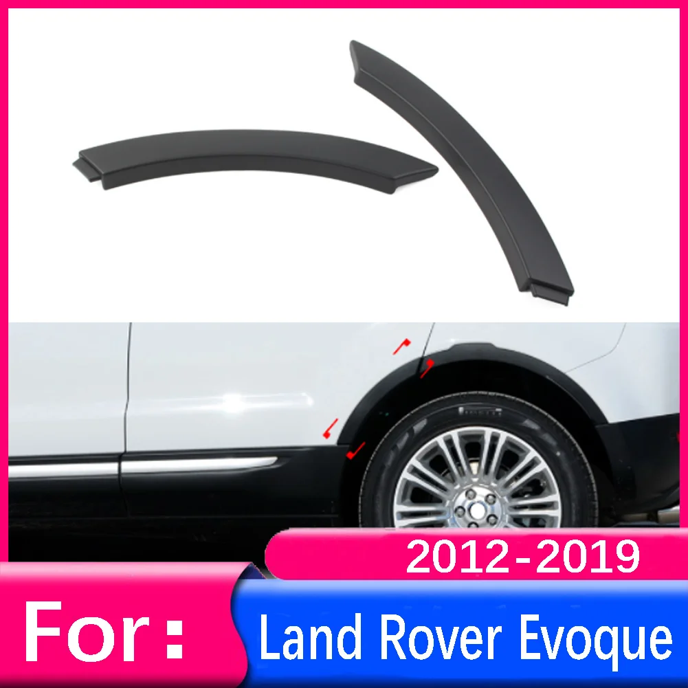 

1PCS For Land Rover Range Rover Evoque 2012 2013 2014 2015 2016 2017 2018 2019 1 Pair Left Right Rear Wheel Arch Door Molding