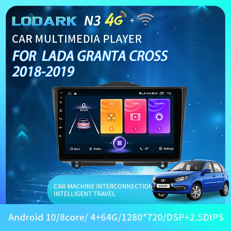 LODARK N3 Car Multimedia Player For LADA Granta Cross 2018 2019 Android 10.0 GPS Navigator Intelligent System Radio 2DIN NO DVD
LODARK N3 Car Multimedia Player For LADA Granta Cross 2018 2019 Android 10.0 GPS Navigator Intelligent System Radio 2DIN NO DVD
