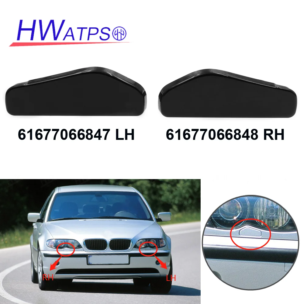 For BMW E46 316i 318d 318i 320d 320i 323i 325i 325xi 328i 330d Headlight Washer Nozzle Cover Cap 61677066848 RH 61677066847 LH
For BMW E46 316i 318d 318i 320d 320i 323i 325i 325xi 328i 330d Headlight Washer Nozzle Cover Cap 61677066848 RH 61677066847 LH