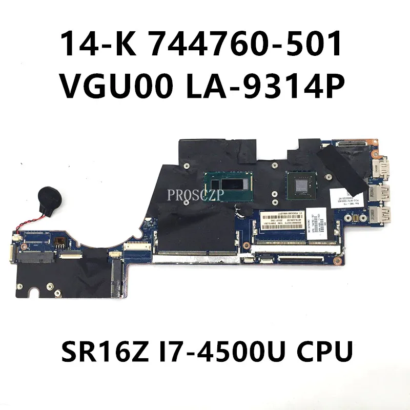 744760-501 744760-001 Высококачественная материнская плата для ноутбука HP 14-K материнская плата VGU00 LA-9314P W/ SR16Z I7-4500U CPU 100% протестирована ОК
744760-501 744760-001 Высококачественная материнская плата для ноутбука HP 14-K материнская плата VGU00 LA-9314P W/ SR16Z I7-4500U CPU 100% протестирована ОК