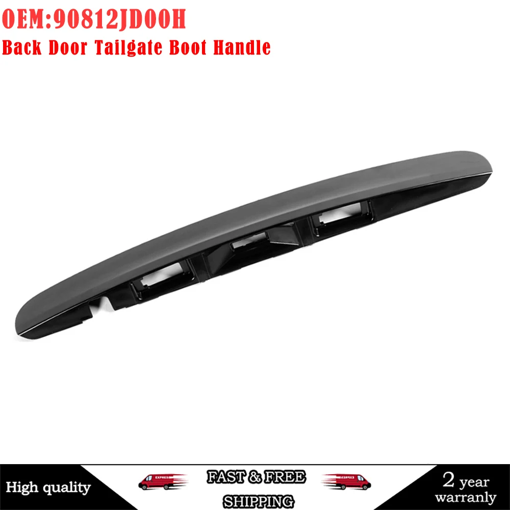 New Rear Tailgate Boot Handle For Nissan Qashqai J10 Black 90812JD00H 90812JD20H 90812JD40H Replacement
New Rear Tailgate Boot Handle For Nissan Qashqai J10 Black 90812JD00H 90812JD20H 90812JD40H Replacement