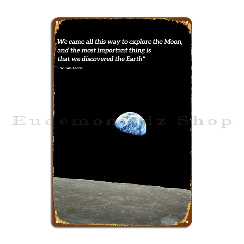 Earthrise Apollo 8 Quote Metal Plaque Cinema Character Club Garage Club Bar Tin Sign Poster
Earthrise Apollo 8 Quote Metal Plaque Cinema Character Club Garage Club Bar Tin Sign Poster