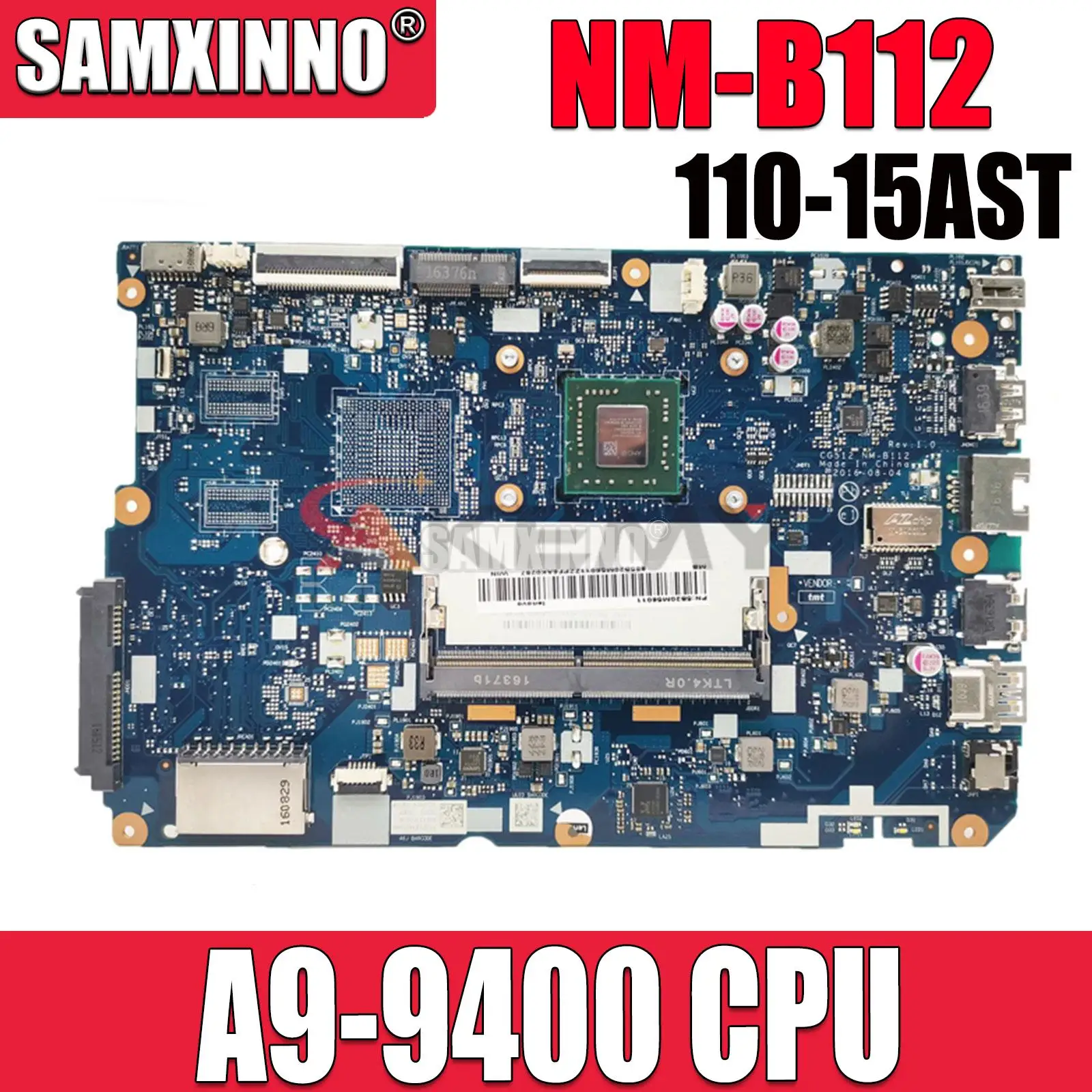 For Lenovo IdeaPad 110-15AST Laptop Motherboard With AMD A9-9400 CPU CG512 NM-B112 DDR4 100% Fully Tested
For Lenovo IdeaPad 110-15AST Laptop Motherboard With AMD A9-9400 CPU CG512 NM-B112 DDR4 100% Fully Tested