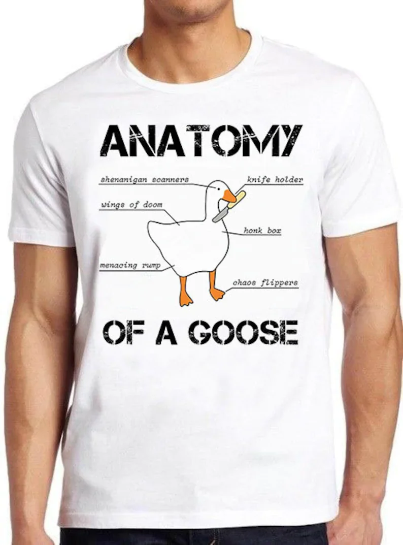 Anatomy of A Goose T Shirt Funny Duck Graphic Gaming Meme Vintage Style Cult Movie Music Cool Gift Tee 562
Anatomy of A Goose T Shirt Funny Duck Graphic Gaming Meme Vintage Style Cult Movie Music Cool Gift Tee 562