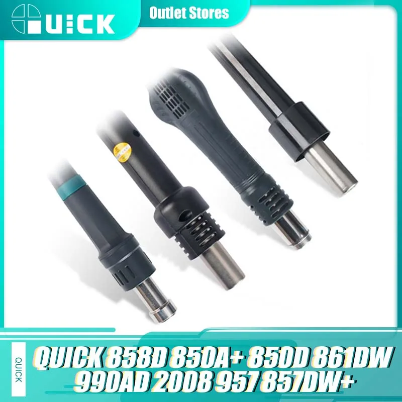 Original QUICK Heat Gun Welding Blower Gun Replacement Accessories 861DW 858D 850A 850D 861DW 990AD 2008 957 Heat Hor Gun Handle
Original QUICK Heat Gun Welding Blower Gun Replacement Accessories 861DW 858D 850A 850D 861DW 990AD 2008 957 Heat Hor Gun Handle