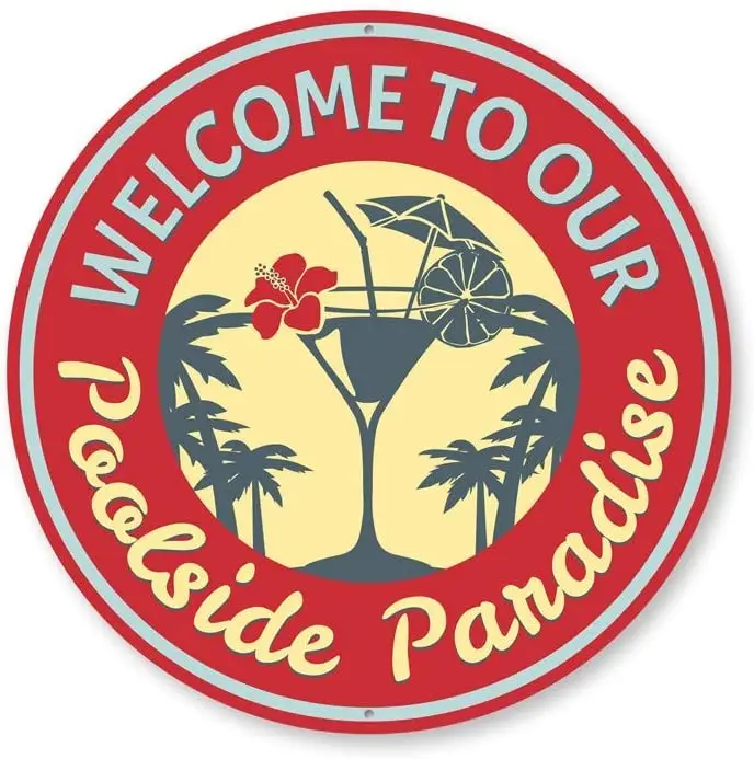 Welcome to Our Poolside Paradise, Garden Pool Sign, Backyard Sign, Decorative Sign Round Metal Tin Sign Suitable for Home
Welcome to Our Poolside Paradise, Garden Pool Sign, Backyard Sign, Decorative Sign Round Metal Tin Sign Suitable for Home