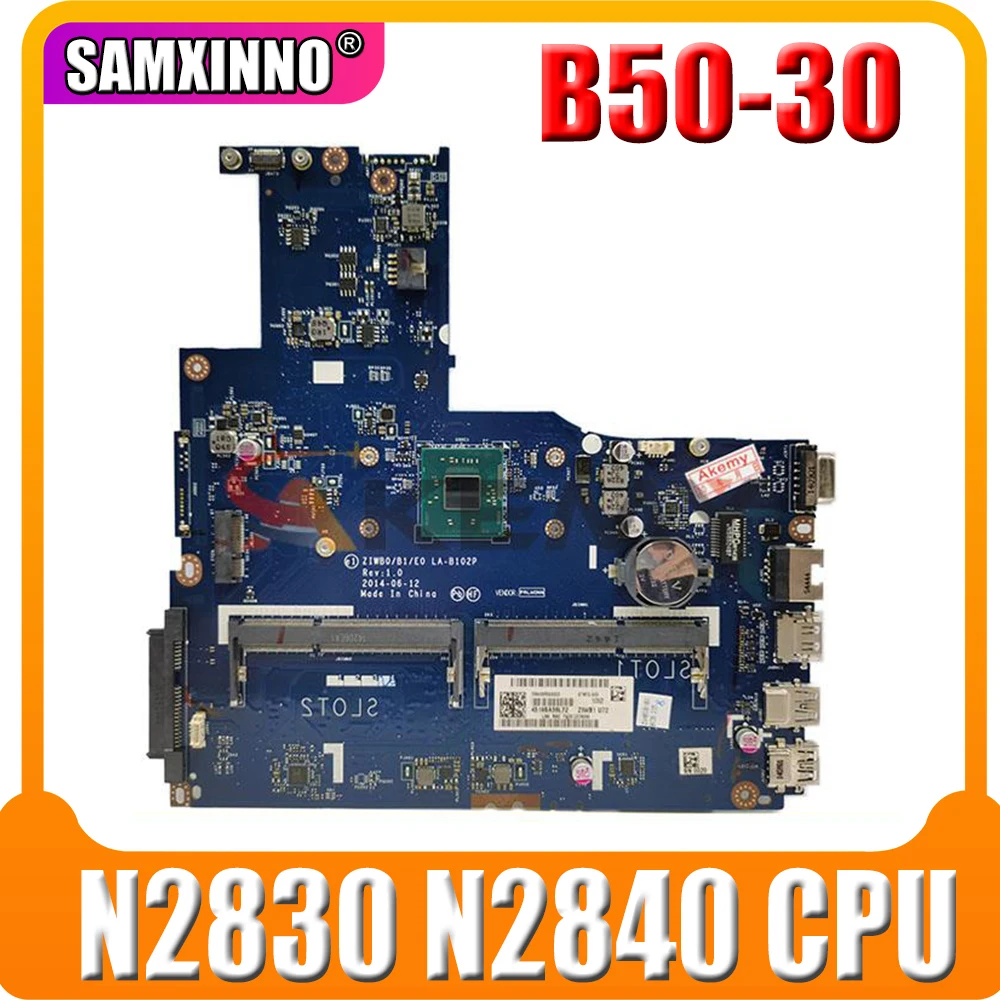 Brand New ZIWB0/B1/E0 REV:1.0 LA-B102P Mainboard For Lenovo B50-30 Laptop PC Motherboard With N2830 N2840 CPU PC3L Fully Tested
Brand New ZIWB0/B1/E0 REV:1.0 LA-B102P Mainboard For Lenovo B50-30 Laptop PC Motherboard With N2830 N2840 CPU PC3L Fully Tested