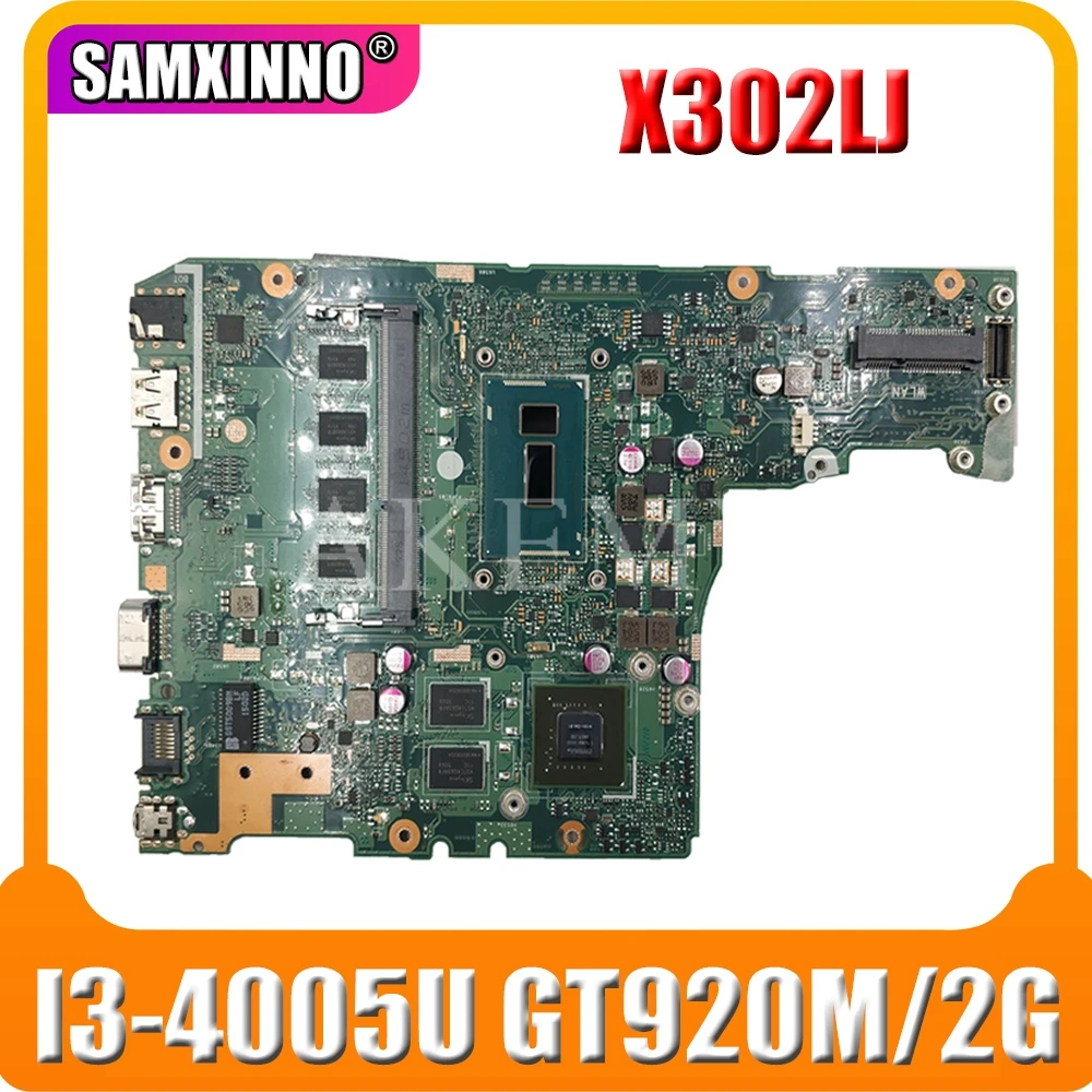 SAMXINNO X302LJ Motherboard For Asus X302LJ X302L Laotop Mainboard with I3-4005U CPU GT920M/2G
SAMXINNO X302LJ Motherboard For Asus X302LJ X302L Laotop Mainboard with I3-4005U CPU GT920M/2G