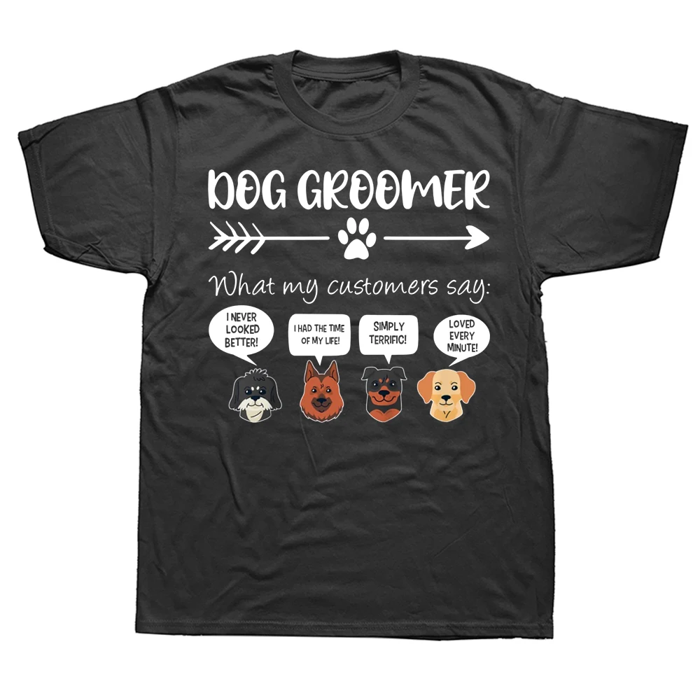 Funny Dog Groomer Grooming T Shirts Summer Style Graphic Cotton Streetwear Short Sleeve Birthday Gifts T-shirt Mens Clothing
Funny Dog Groomer Grooming T Shirts Summer Style Graphic Cotton Streetwear Short Sleeve Birthday Gifts T-shirt Mens Clothing