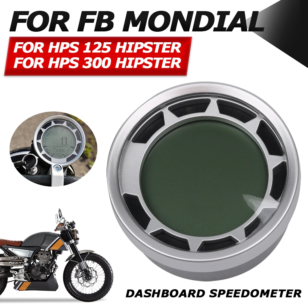 Для FB Global HPS 125 HPS 300, хипстерские HPS125 аксессуары для мотоциклов, набор инструментов, спидометр, одометр, измеритель оборотов в минуту
Для FB Global HPS 125 HPS 300, хипстерские HPS125 аксессуары для мотоциклов, набор инструментов, спидометр, одометр, измеритель оборотов в минуту