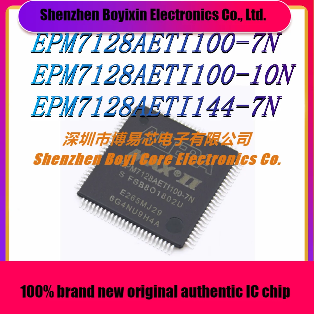 EPM7128AETI100-7N EPM7128AETI100-10N EPM7128AETI144-7N Brand New Original Genuine Programmable Logic Device (CPLD/FPGA) IC Chip
EPM7128AETI100-7N EPM7128AETI100-10N EPM7128AETI144-7N Brand New Original Genuine Programmable Logic Device (CPLD/FPGA) IC Chip