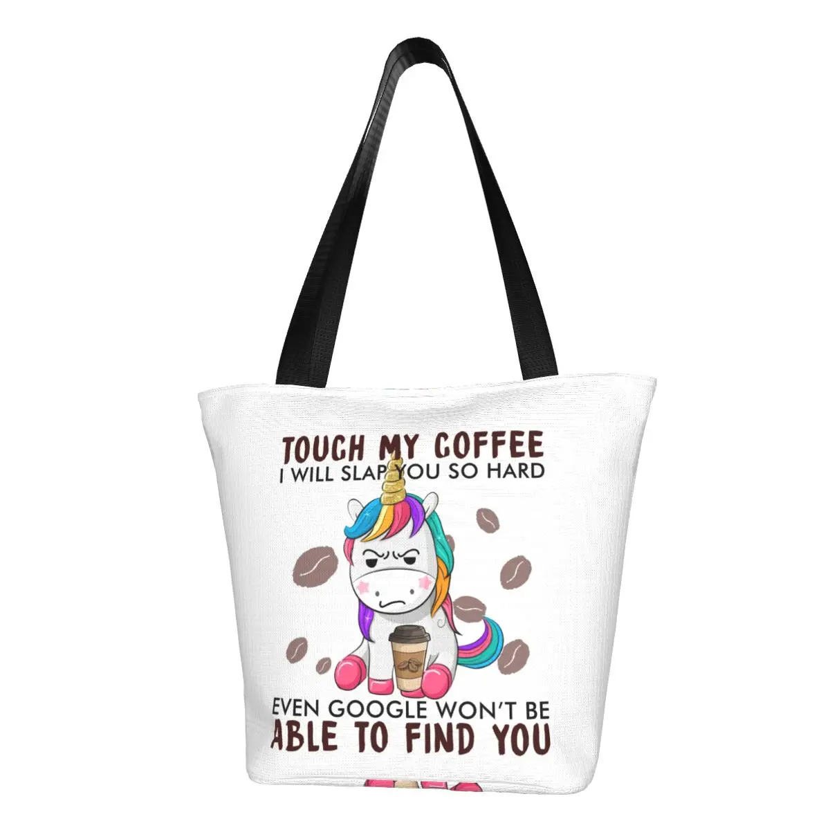 

Touch My Coffee Shopper Bag Unicorn I'll Slap You Streetwear сумки графический дизайн сумки для покупок Современная Полиэфирная Сумка-тоут