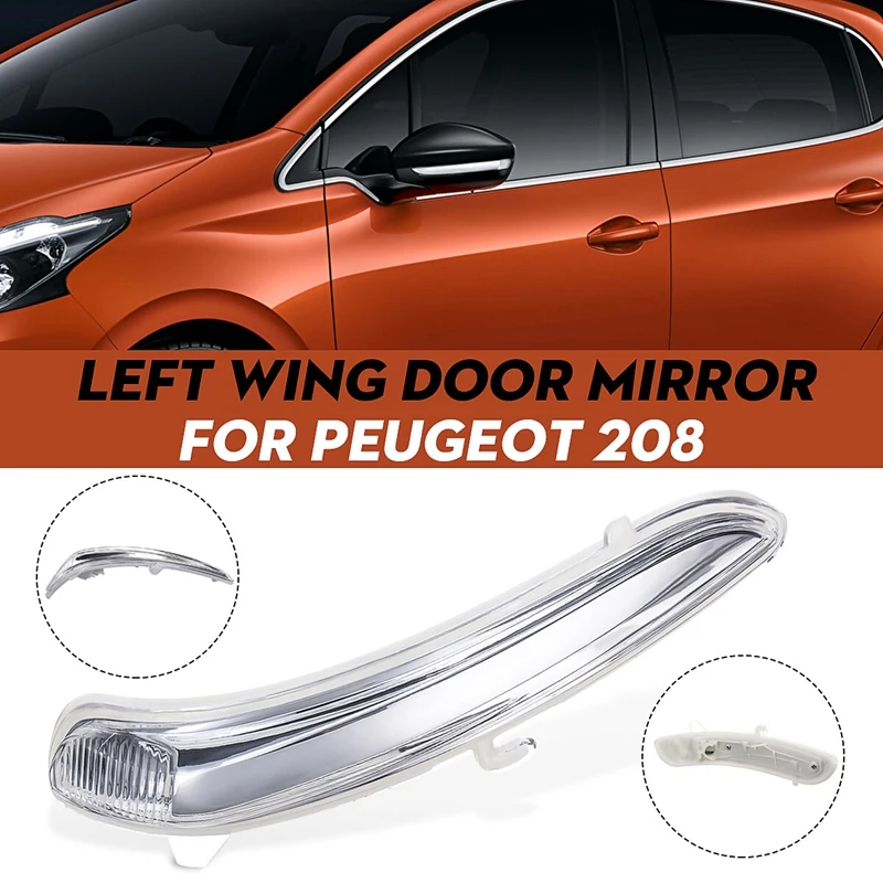 Car Door Wing Rearview Mirror Turn Signal Indicator Light Lens Cover for Peugeot 208 2008 2012-2017 1607512680
Car Door Wing Rearview Mirror Turn Signal Indicator Light Lens Cover for Peugeot 208 2008 2012-2017 1607512680