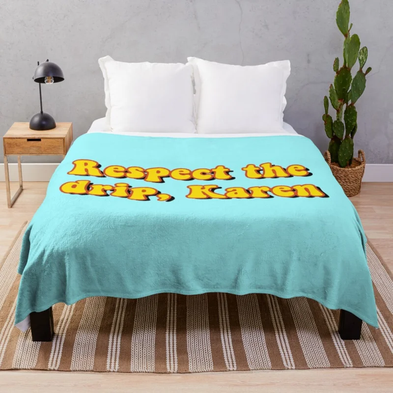 Respect the drip, Karen Throw Blanket Flannel Blanket Quilt Blanket Fluffy Soft Blankets
Respect the drip, Karen Throw Blanket Flannel Blanket Quilt Blanket Fluffy Soft Blankets