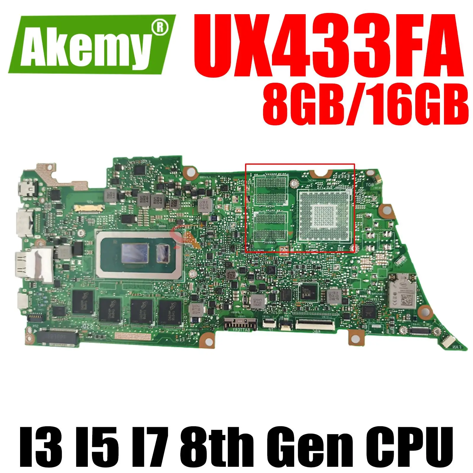 UX433FA Motherboard For ASUS Zenbook 14 UX433F UX433FN U4300F UX433 Laotop Mainboard I3 I5 I7 8th Gen CPU 8GB 16GB RAM
UX433FA Motherboard For ASUS Zenbook 14 UX433F UX433FN U4300F UX433 Laotop Mainboard I3 I5 I7 8th Gen CPU 8GB 16GB RAM