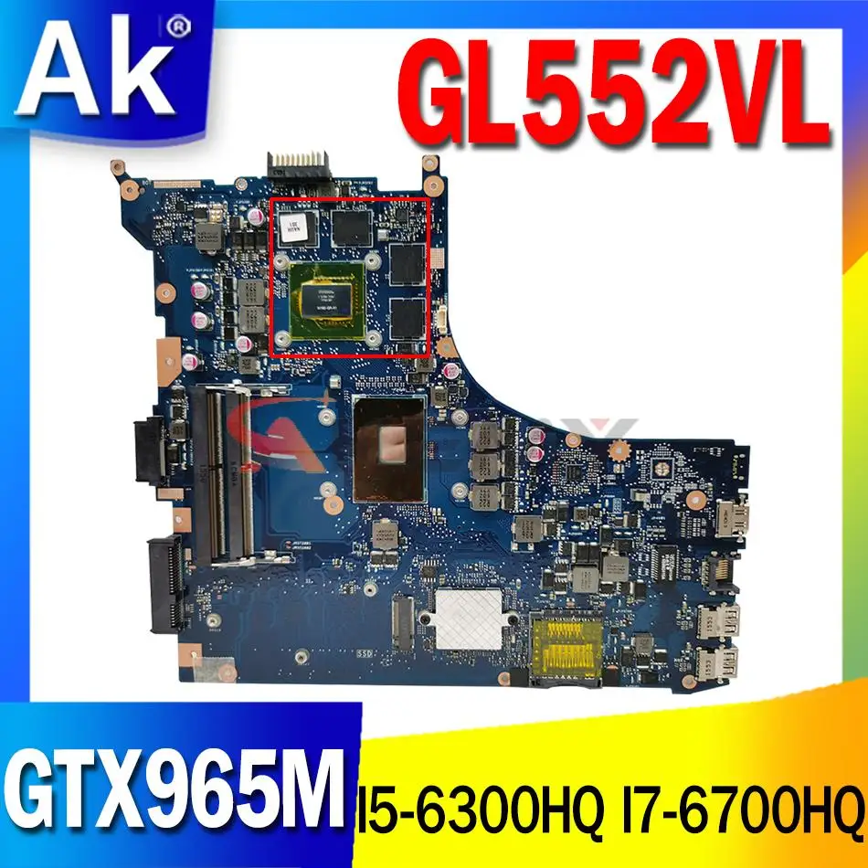 GL552VL GTX965M i5-6300HQ i7-6700HQ CPU Motherboard for ASUS ROG GL552VW GL552 GL552VX GL552V ZX50V Laptop Motherboard Mainboard
GL552VL GTX965M i5-6300HQ i7-6700HQ CPU Motherboard for ASUS ROG GL552VW GL552 GL552VX GL552V ZX50V Laptop Motherboard Mainboard