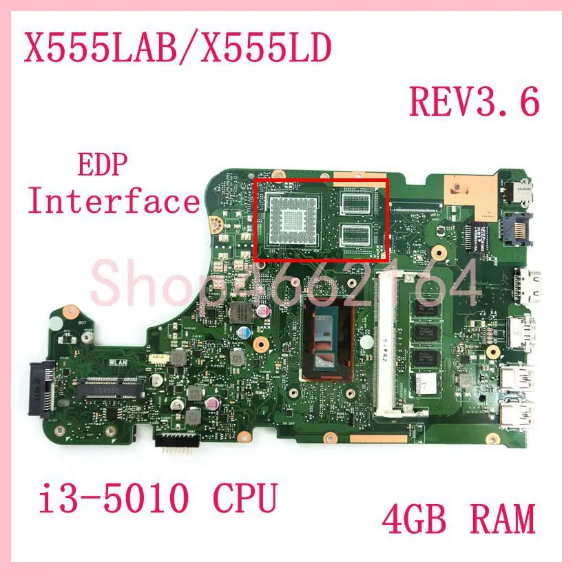 X555LAB EDP Interface i3-5010U CPU 4G RAM Mainboard REV 3.6 For Asus X555LA X555LAB X555LD X555L VM501L Laptop Motherboard
X555LAB EDP Interface i3-5010U CPU 4G RAM Mainboard REV 3.6 For Asus X555LA X555LAB X555LD X555L VM501L Laptop Motherboard