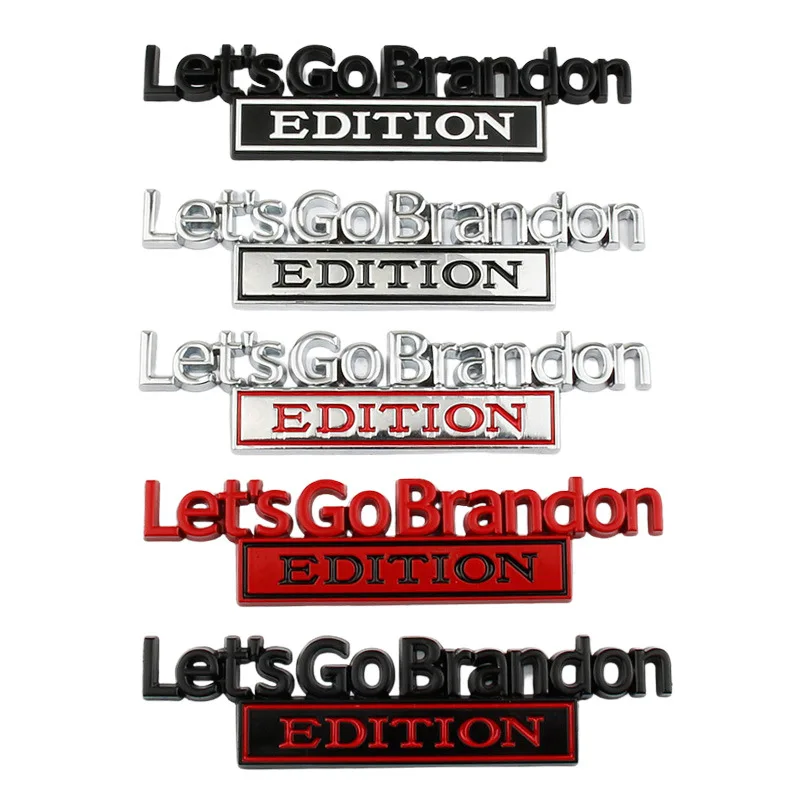 Car 3D Metal Chrome Sticker LETS GO BRANDON EDITION Logo Decals Emblem Badge Car Trunk Body Door Stickers Auto Accessories
Car 3D Metal Chrome Sticker LETS GO BRANDON EDITION Logo Decals Emblem Badge Car Trunk Body Door Stickers Auto Accessories