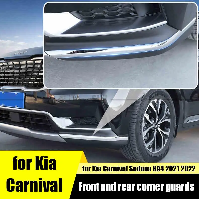 for Kia Carnival Sedona KA4 2021 2022 front and rear corner guards stainless steel bright silver decorative accessories
for Kia Carnival Sedona KA4 2021 2022 front and rear corner guards stainless steel bright silver decorative accessories