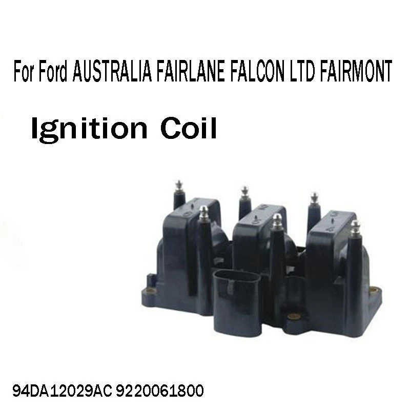 Motorcycle Ignition Coil 94DA12029AC 9220061800 for Ford Australia Fairlane Falcon LTD Fairmont
Motorcycle Ignition Coil 94DA12029AC 9220061800 for Ford Australia Fairlane Falcon LTD Fairmont