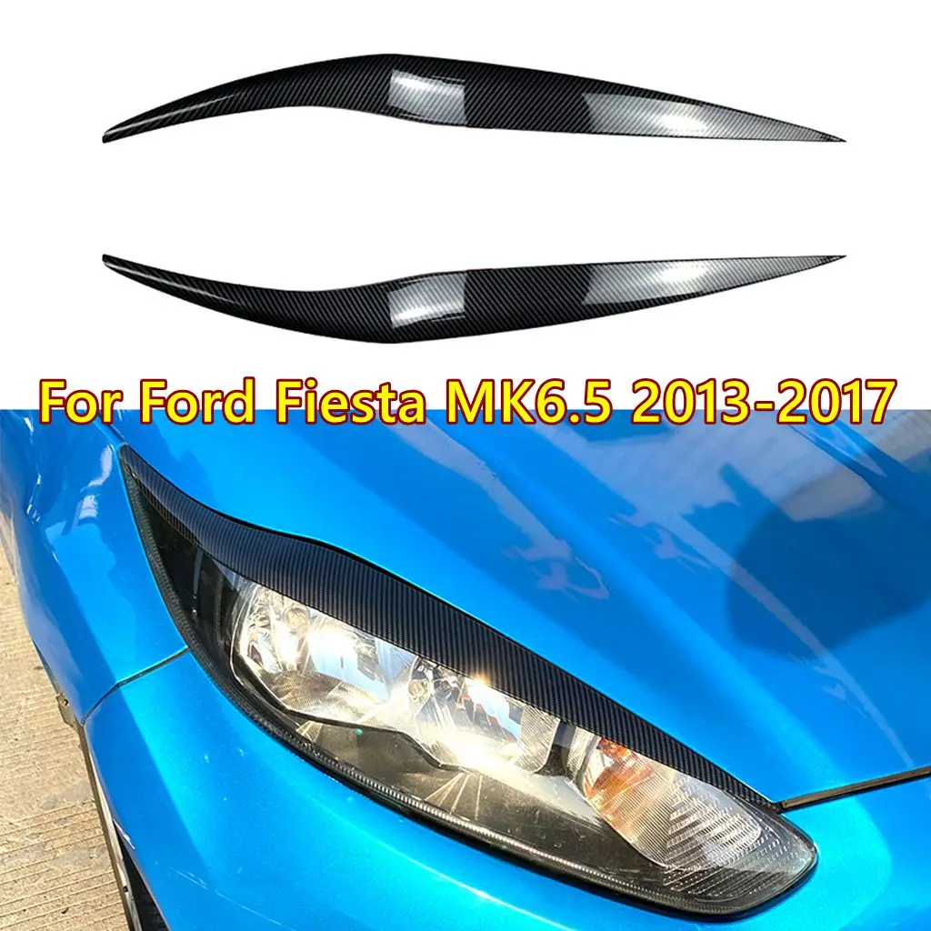 1Pair Headlights Eyebrow Eyelids Trim Cover For Ford Fiesta MK6.5 2013 2014 2015 2016 2017 Car Accessories
1Pair Headlights Eyebrow Eyelids Trim Cover For Ford Fiesta MK6.5 2013 2014 2015 2016 2017 Car Accessories