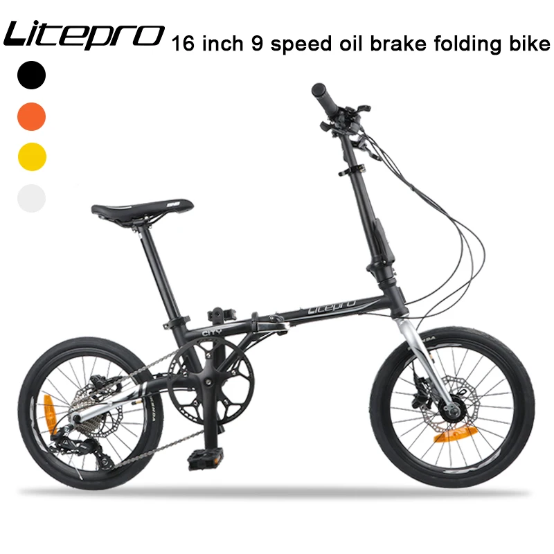 Litepro 16inch 9 Speed Folding Bicycle Disc Brake 9s 11-52t Freewheel Portable Lightweight Fold Riding Bike For Dult Child
Litepro 16inch 9 Speed Folding Bicycle Disc Brake 9s 11-52t Freewheel Portable Lightweight Fold Riding Bike For Dult Child
