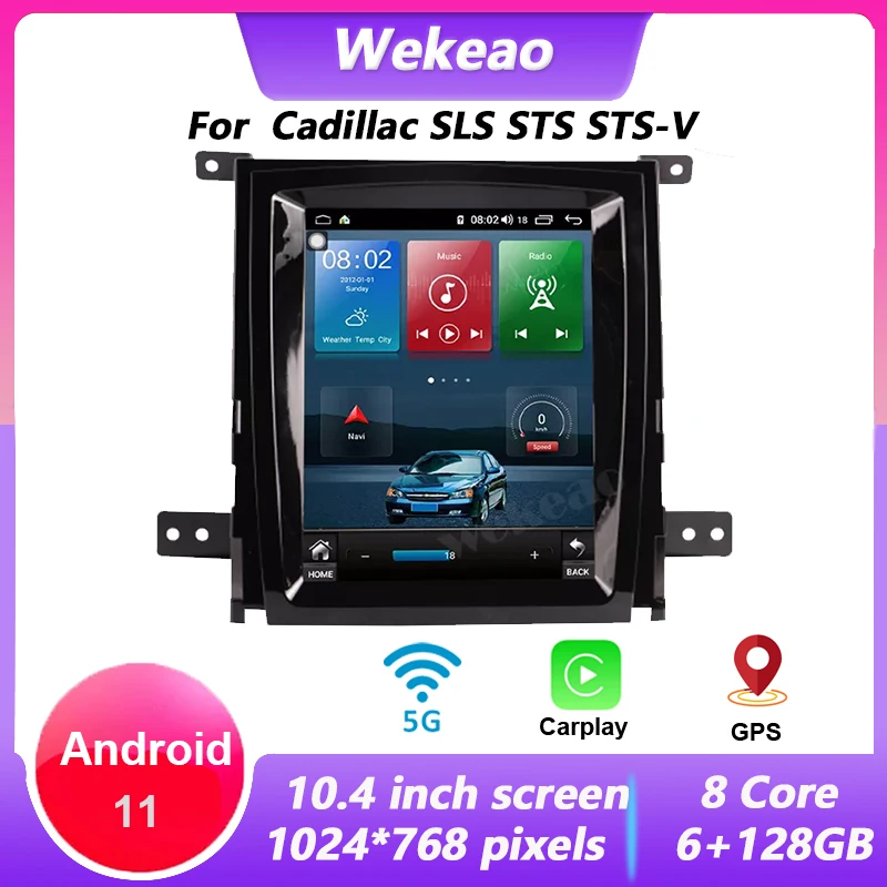 Wekeao 1 Din 10.4 Inch Car Radio Android 11 For Cadillac SLS STS STS-V Autoradio With Bluetooth GPS Navigation Touch Calplay DSP
Wekeao 1 Din 10.4 Inch Car Radio Android 11 For Cadillac SLS STS STS-V Autoradio With Bluetooth GPS Navigation Touch Calplay DSP