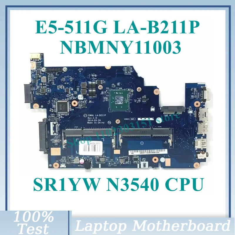 Z5WAL LA-B211P с процессором SR1YW N3540 NBMNY11003 для ноутбука Acer Aspire E5-511 E5-511G, материнская плата 100%, полностью протестирована, работает хорошо
Z5WAL LA-B211P с процессором SR1YW N3540 NBMNY11003 для ноутбука Acer Aspire E5-511 E5-511G, материнская плата 100%, полностью протестирована, работает хорошо