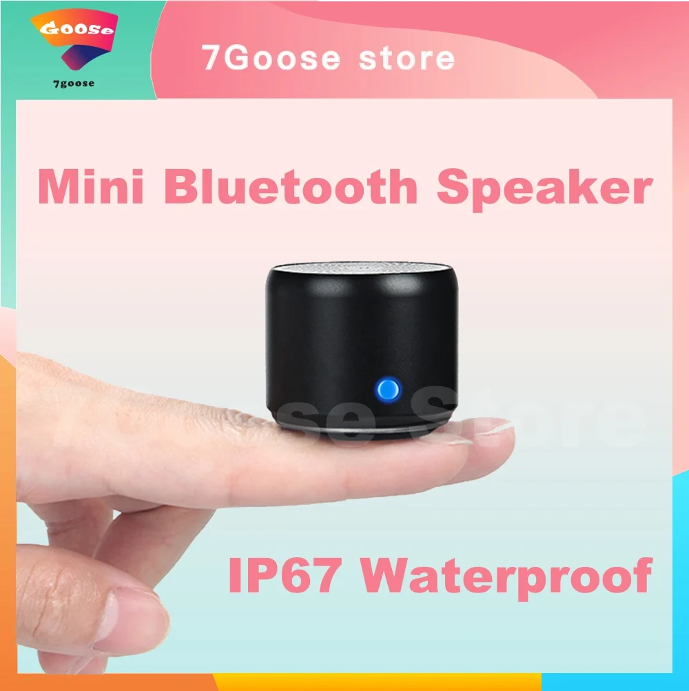 7Goose Mini Bluetooth Speaker Metal Heavy Bass Outdoor 5.0, IPX7 Waterproof Portable Wireless Audio Music Player Speaker CE RoHS
7Goose Mini Bluetooth Speaker Metal Heavy Bass Outdoor 5.0, IPX7 Waterproof Portable Wireless Audio Music Player Speaker CE RoHS
