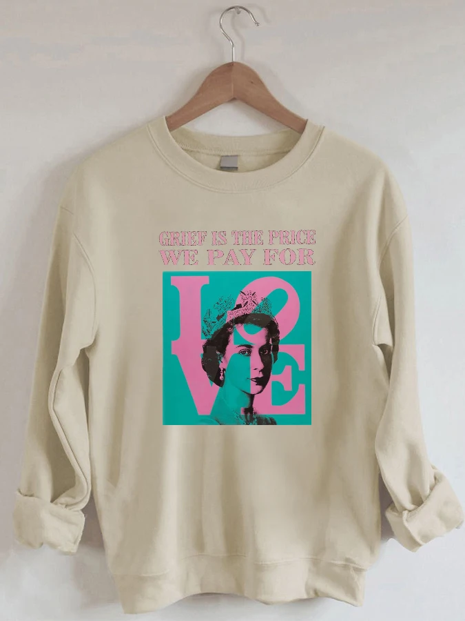 Queen Elizabeth Ii Grief Is The Price We Pay For Love Rip Queen Unisex Sweatshirt
Queen Elizabeth Ii Grief Is The Price We Pay For Love Rip Queen Unisex Sweatshirt