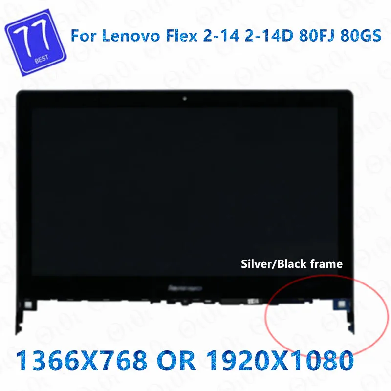 Original 14'' LCD Replacement For Lenovo Flex 2 -14 LCD Display Touch Screen Assembly Frame Flex 2-14D 1920X1080 1366X768
Original 14'' LCD Replacement For Lenovo Flex 2 -14 LCD Display Touch Screen Assembly Frame Flex 2-14D 1920X1080 1366X768