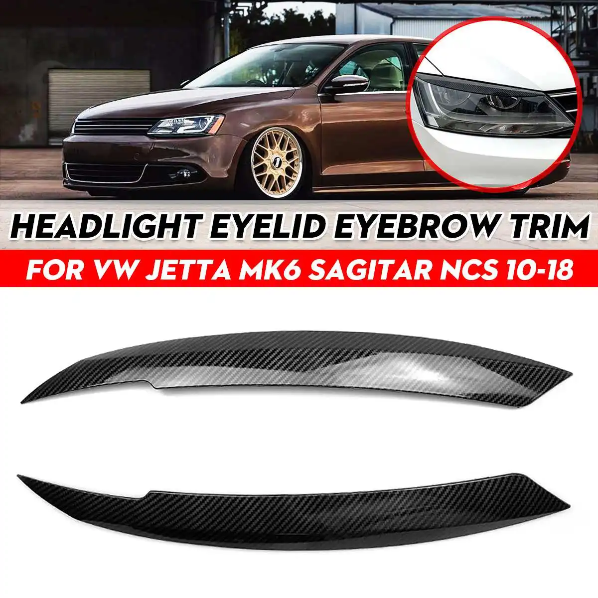 Автомобильная передняя фара, веко, накладки для бровей, чехол для VW Jetta MK6 Sagitar NCS 10-18, накладка на веко фары, декоративная наклейка
Автомобильная передняя фара, веко, накладки для бровей, чехол для VW Jetta MK6 Sagitar NCS 10-18, накладка на веко фары, декоративная наклейка