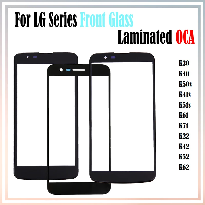 

10Pcs For LG K41s K50s K51s K61 K22 K42 K52 K62 K30 K40 K71 LCD Front Touch Screen Outer Lens Glass Panel With OCA Glue