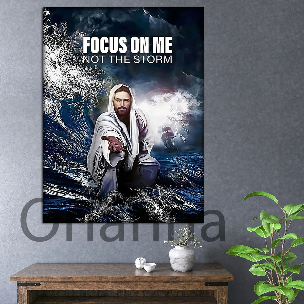 Jesus Focus On Me Not The Storm Poster Christian Gifts Wall Art Vintage Canvas Painting Prints Home Living Decor Poster Cuadros
Jesus Focus On Me Not The Storm Poster Christian Gifts Wall Art Vintage Canvas Painting Prints Home Living Decor Poster Cuadros