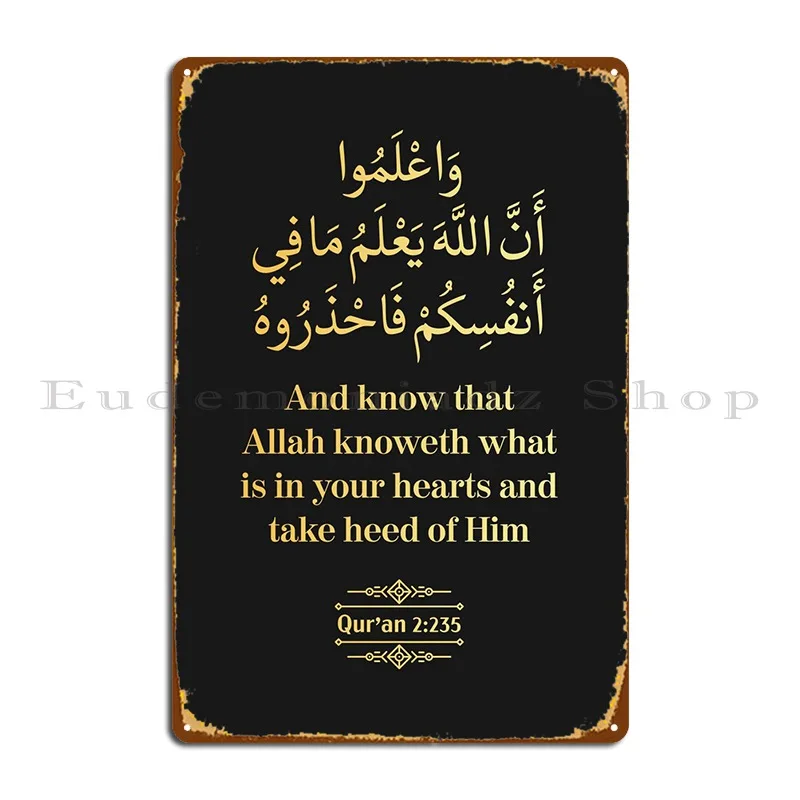 Surat Al Baqarah Verse 235 Metal Plaque Poster Party Vintage Wall Decor Designer Create Tin Sign Poster
Surat Al Baqarah Verse 235 Metal Plaque Poster Party Vintage Wall Decor Designer Create Tin Sign Poster