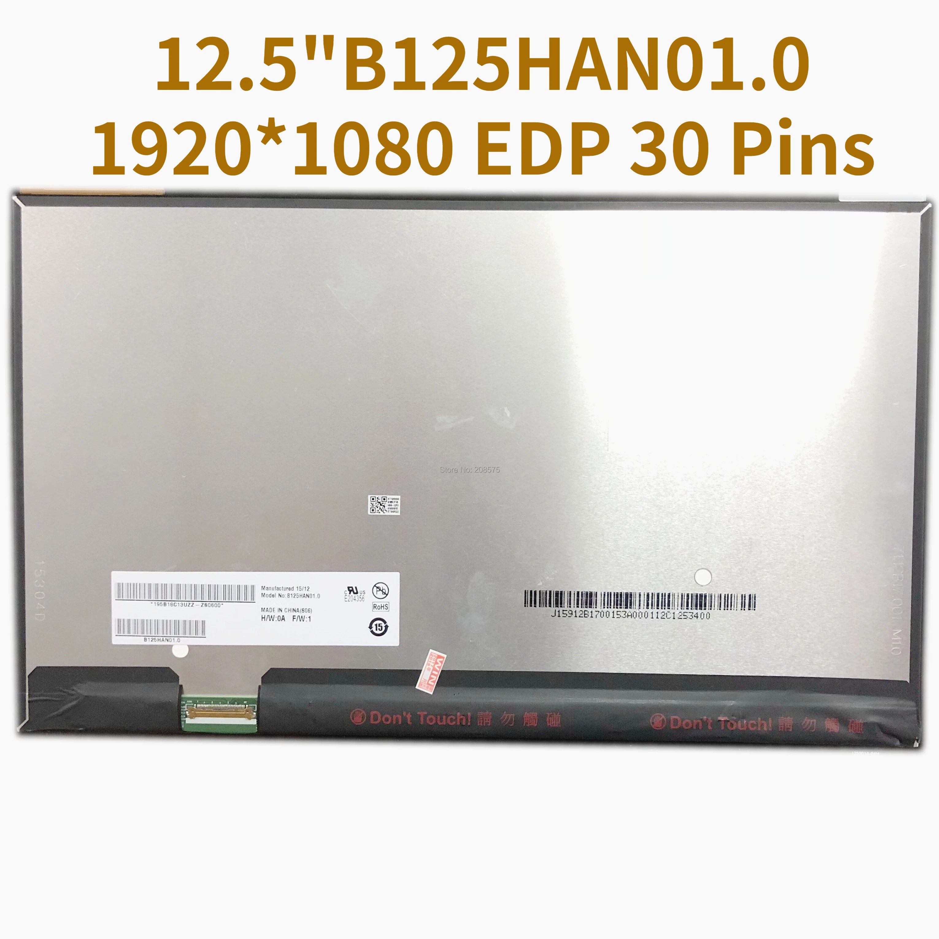 B125HAN01.0 12,5 дюймовый IPS ЖК-экран для ноутбука 1920*1080 EDP 30-контактный 
B125HAN01.0 12,5 дюймовый IPS ЖК-экран для ноутбука 1920*1080 EDP 30-контактный