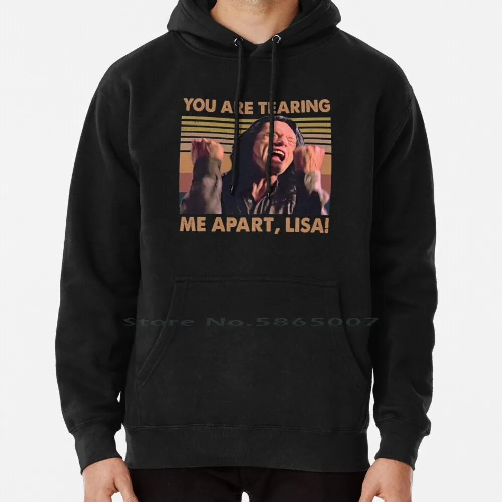 

You Are Tearing Me Apart Design Hoodie Sweater 6xl Cotton The Room Wiseau You Are Tearing Me Apart Lisa Funny Oh Hi Mark Actor